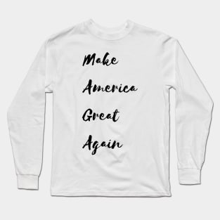 Make America Great Again Long Sleeve T-Shirt